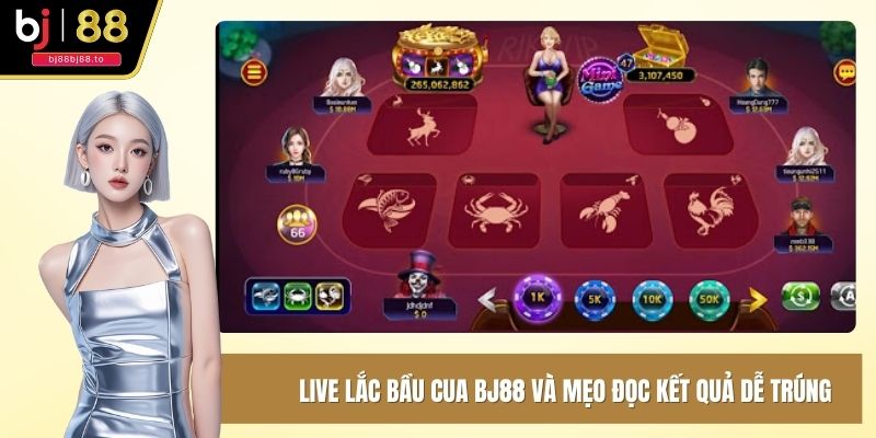 Live lắc bầu cua BJ88