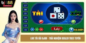 Live tài xỉu BJ88