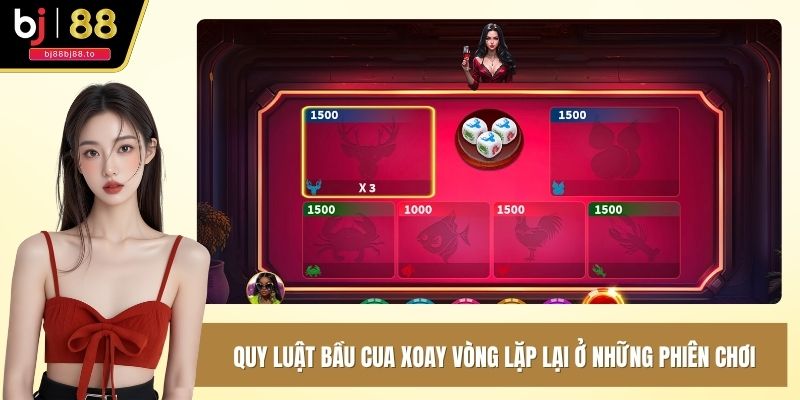 Quy luật bầu cua xoay vòng lặp lại ở những phiên chơi
